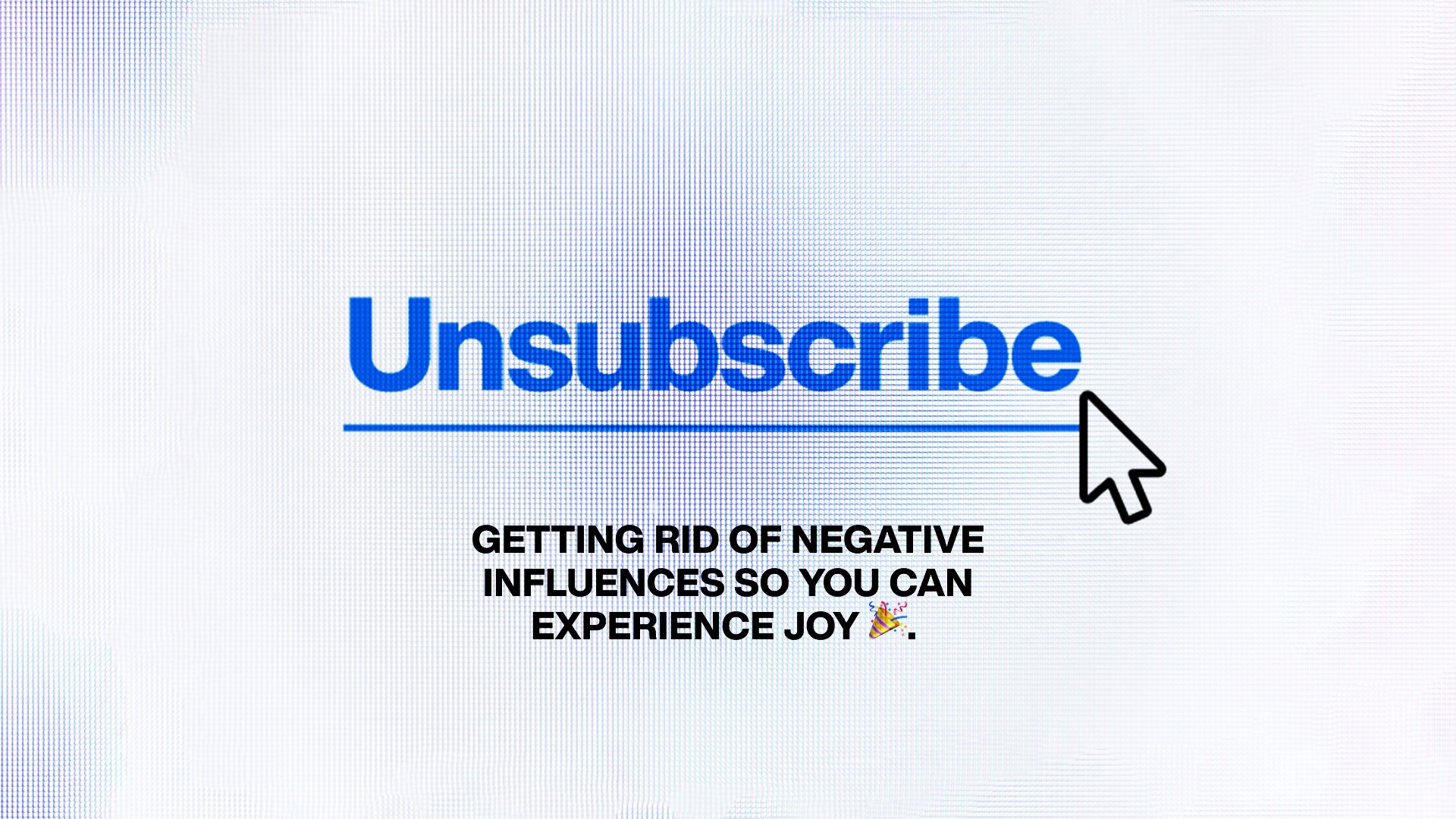 Unsubscribe