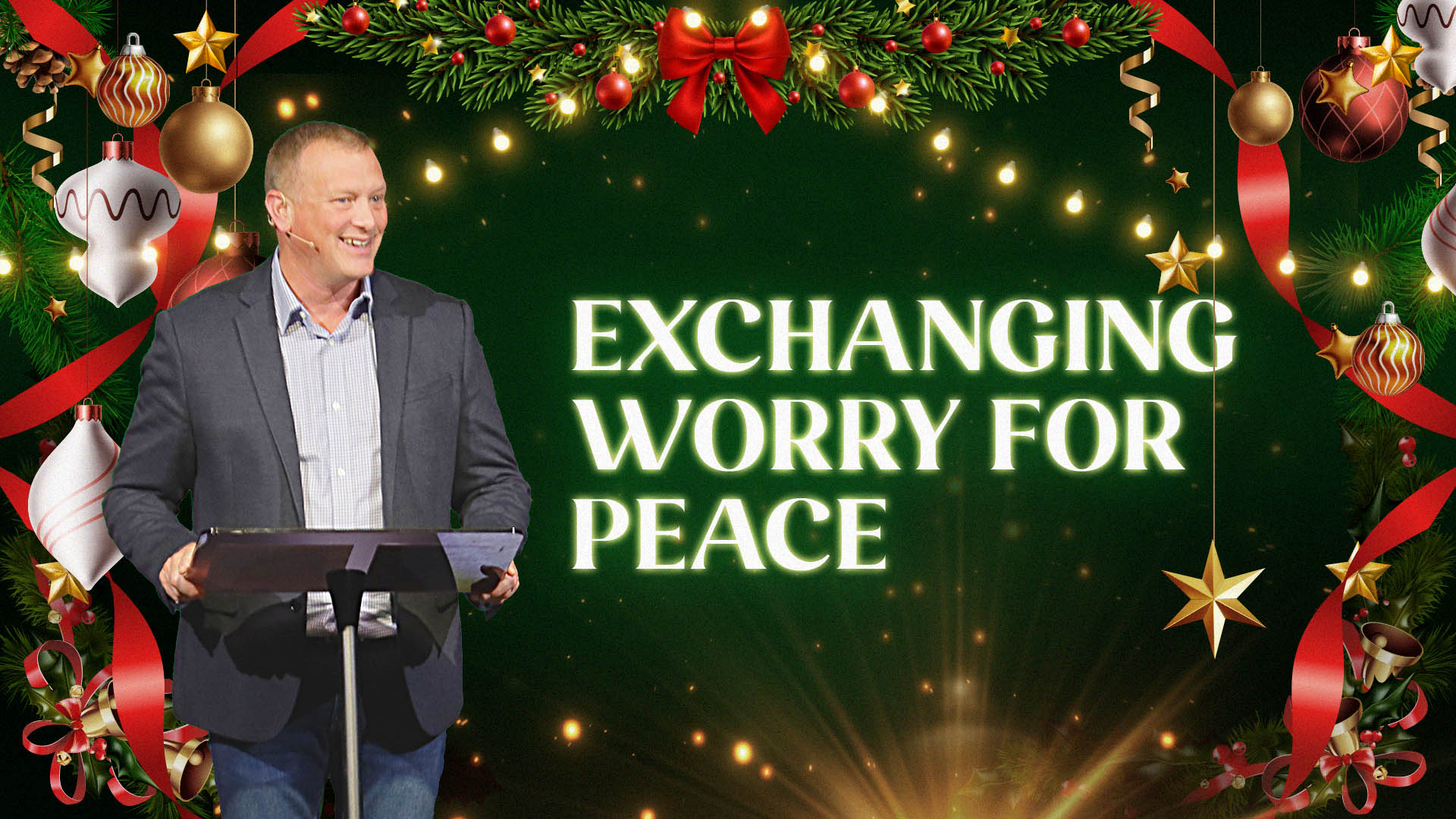 Exchanging Worry for Peace