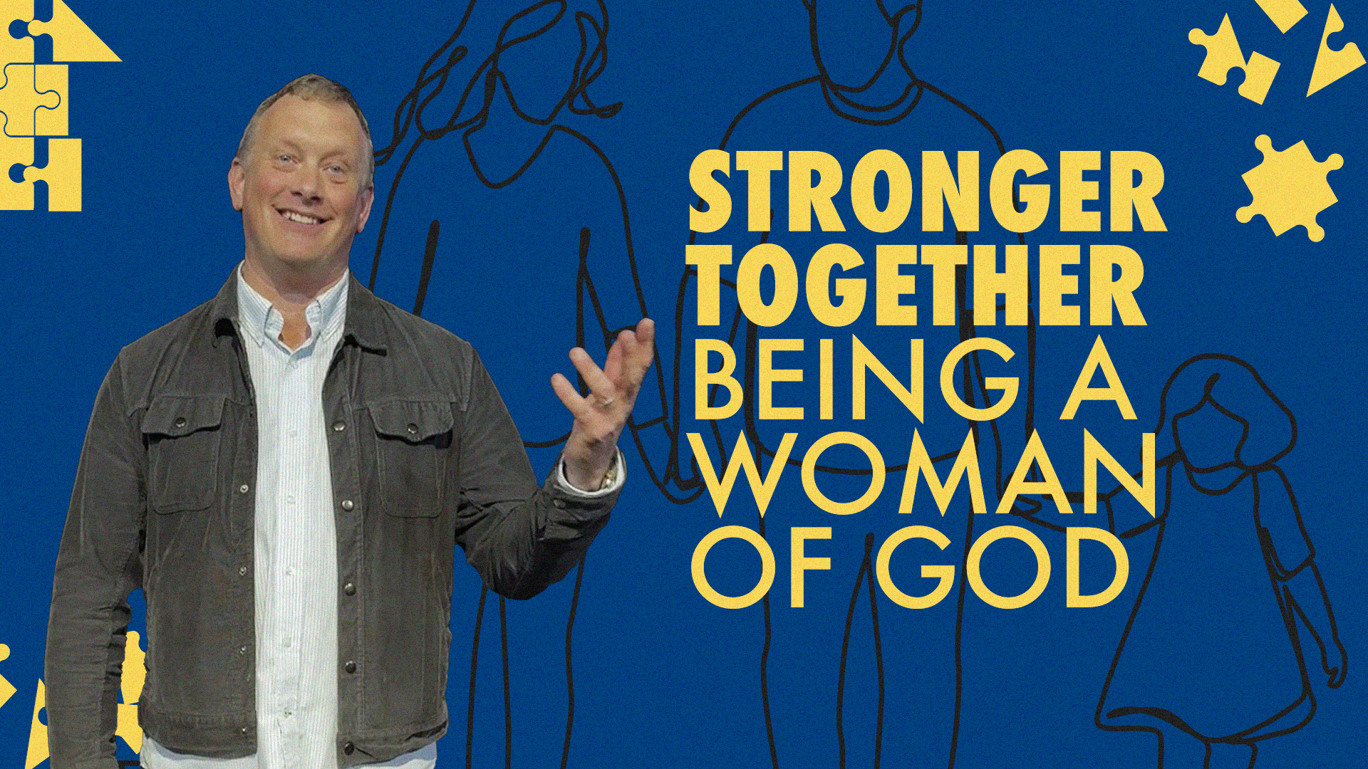 Stronger Together Week 2: A Woman of God