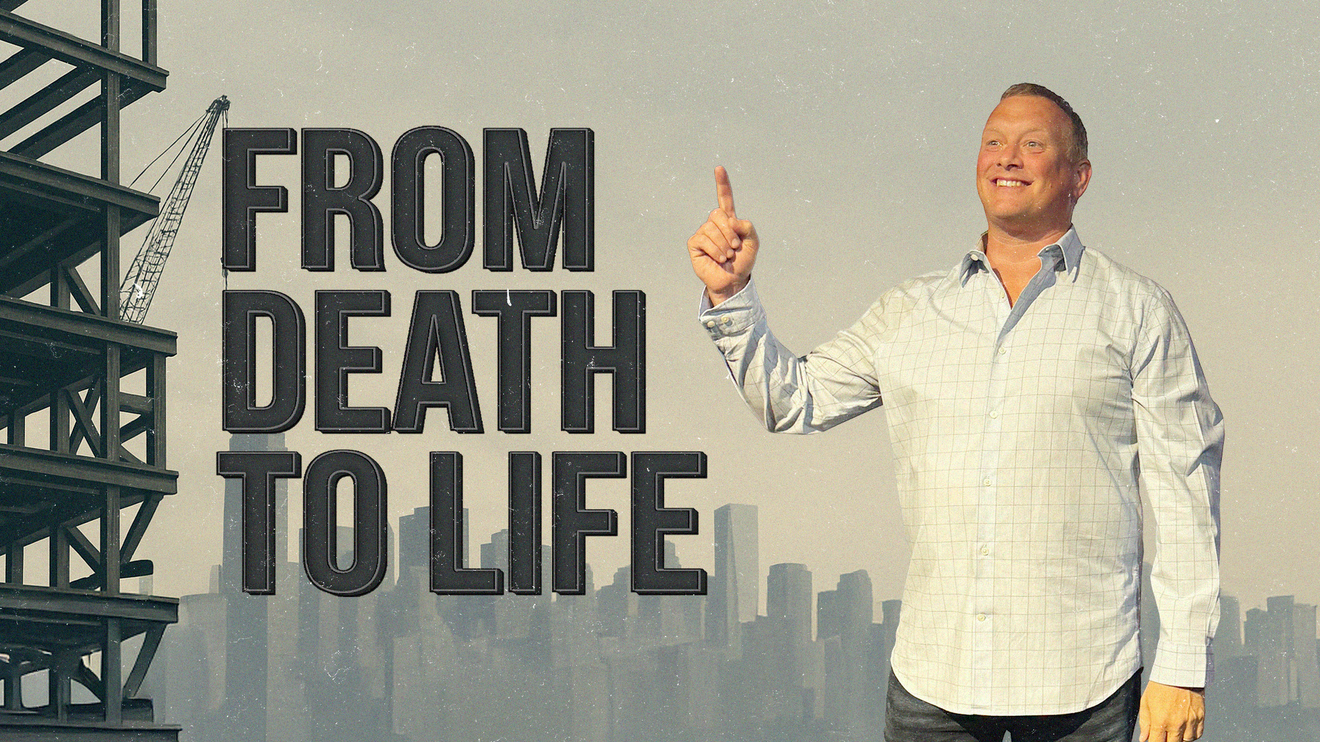 Built to Last: From Death to Life