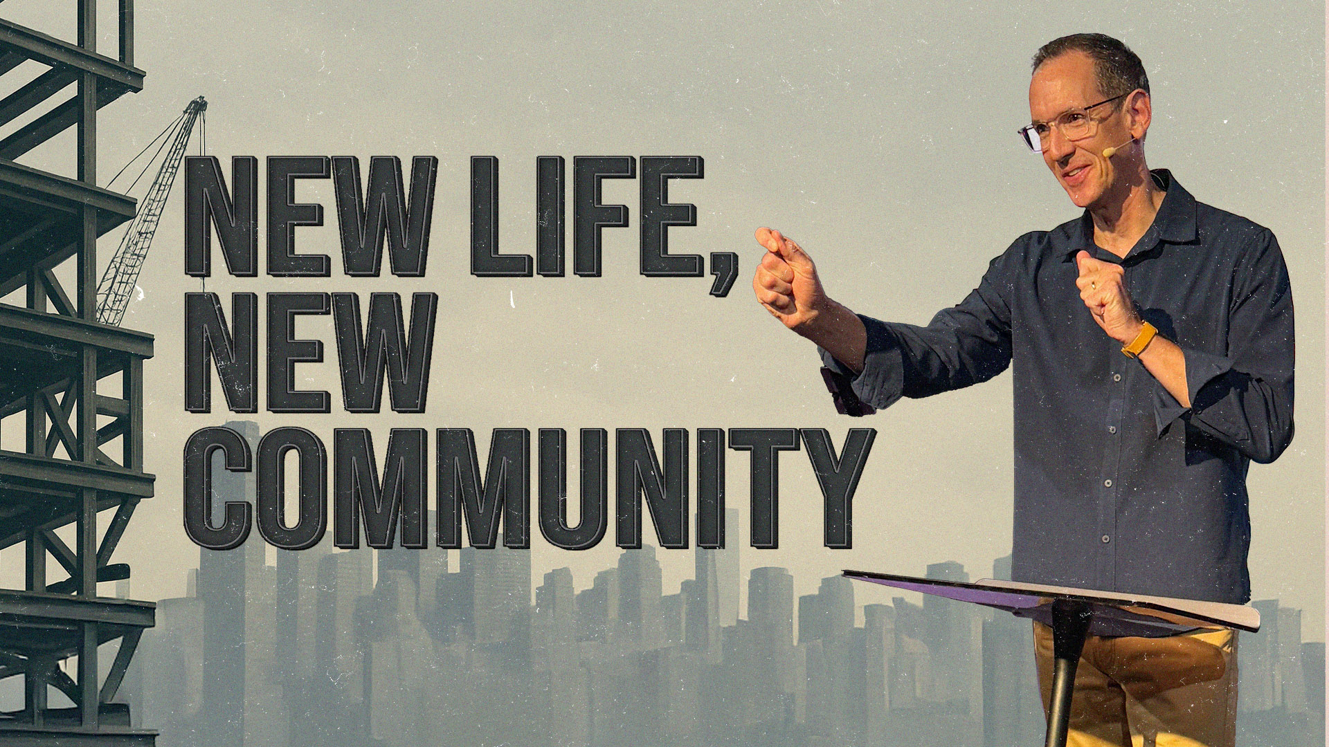 New Life, New Community